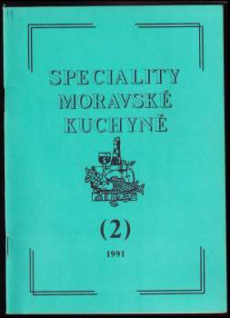 Slávek Buna: Speciality moravské kuchyně
