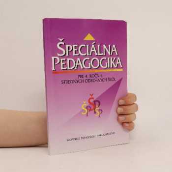 Špeciálna pedagogika pre 4. ročník stredných odborných škôl