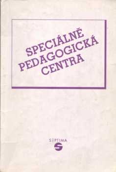 Libuše Kubová: Speciálně pedagogická centra