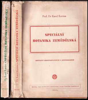 Speciální botanika zemědělská: Rostliny výtrusné a nahosemenné + Rostliny srostloplátečné a jednoděložné