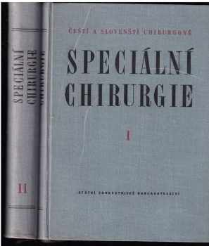 Speciální chirurgie : Svazek 2 - učebnice chirurgie pro české a slovenské mediky (1959, Státní zdravotnické nakladatelství) - ID: 176607