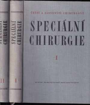 Speciální chirurgie : Učebnice chirurgie pro české a slovenské mediky : Celost. vysokošk. učebnice. Sv. 1+2