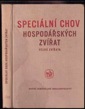 Václav Kálal: Speciální chov hospodářských zvířat