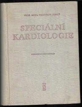 Vratislav Jonáš: Speciální kardiologie