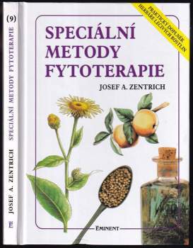 Speciální metody fytoterapie : praktický doplněk Herbáře léčivých rostlin - [9]