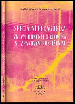 Speciální pedagogika znevýhodněného člověka se zrakovým postižením