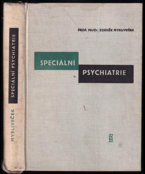 Zdeněk Mysliveček: Speciální psychiatrie