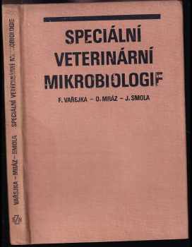 Jiří Smola: Speciální veterinární mikrobiologie