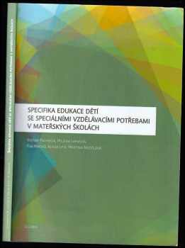 Specifika edukace dětí se speciálními vzdělávacími potřebami v mateřských školách