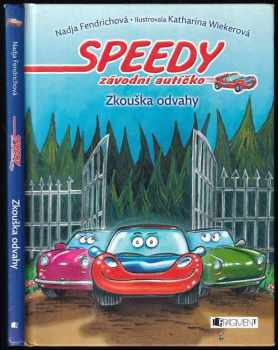 Speedy, závodní autíčko : Zkouška odvahy
