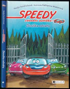 Speedy, závodní autíčko : Zkouška odvahy