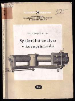 Spektrální analysa v kovoprůmyslu - Josef Kuba (1953, Orbis) - ID: 799657