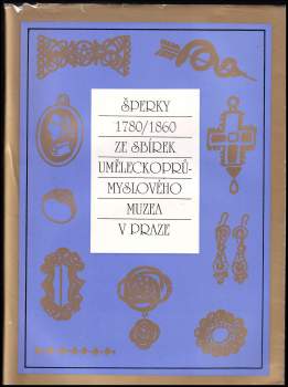 Šperky 1780-1860 ze sbírek Uměleckoprůmyslového muzea v Praze
