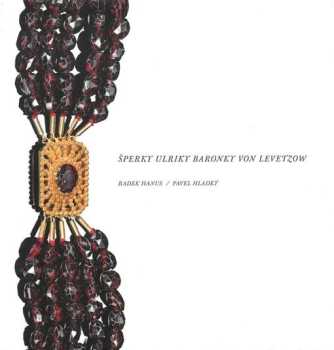 Šperky Ulriky baronky von Levetzow