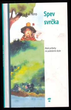 Spev svrčka : malé príbehy na potešenie duše