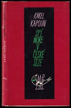 Karel Kapoun: Spí moře v české slze