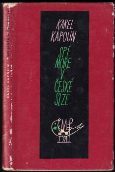 Karel Kapoun: Spí moře v české slze