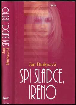 Janet Burke: Spi sladce, Ireno