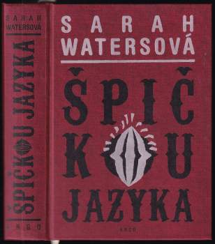 Sarah Waters: Špičkou jazyka