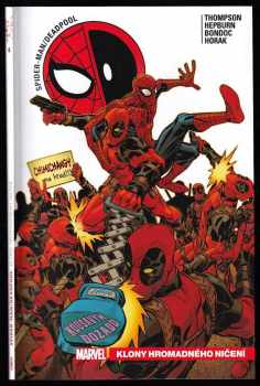 Robbie Thompson: Spider-Man/Deadpool - Klony hromadného ničení