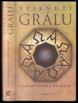 Lynn Sholes: Spiknutí Grálu