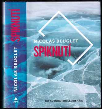 Nicolas Beuglet: Spiknutí