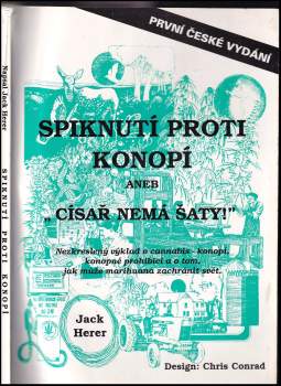 Spiknutí proti konopí, aneb, "Císař nemá šaty!"