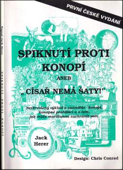 Spiknutí proti konopí, aneb, "Císař nemá šaty!"