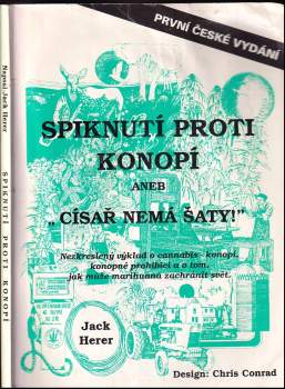 Spiknutí proti konopí, aneb, "Císař nemá šaty!"