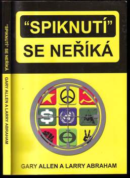 Gary Allen: "Spiknutí" se neříká