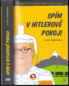 Spím v Hitlerově pokoji