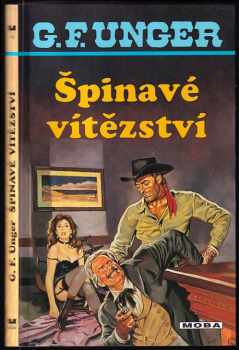 Gert F Unger: Špinavé vítězství