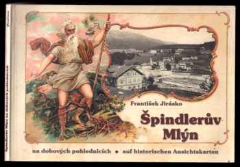 Špindlerův Mlýn na dobových pohlednicích
