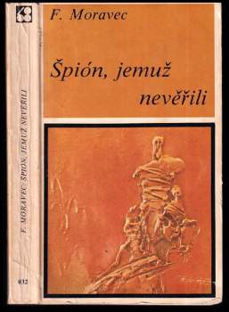 Špión, jemuž nevěřili