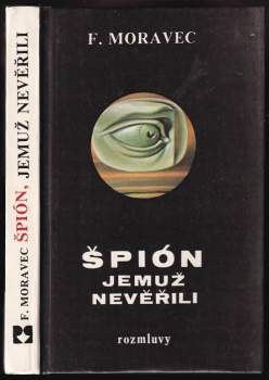 Špión, jemuž nevěřili