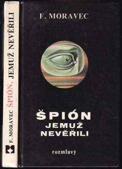 Špión, jemuž nevěřili