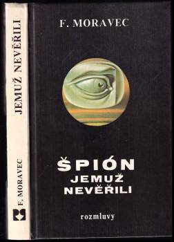 Špión, jemuž nevěřili