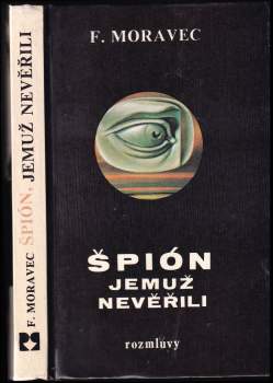 Špión, jemuž nevěřili