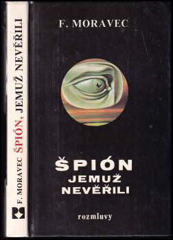 Špión, jemuž nevěřili