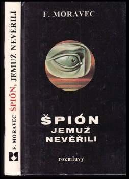Špión, jemuž nevěřili