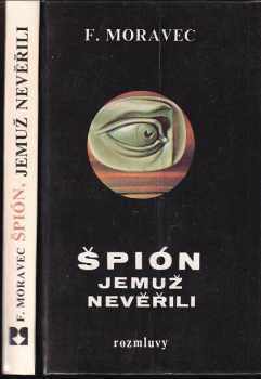 Špión, jemuž nevěřili