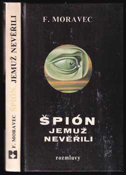 Špión, jemuž nevěřili
