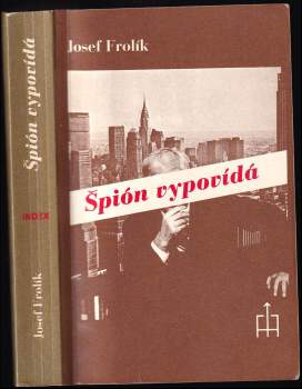 Špión vypovídá