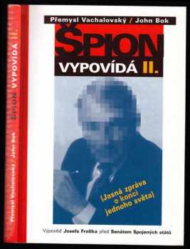 Špion vypovídá II
