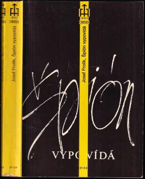 Josef Frolík: Špión vypovídá