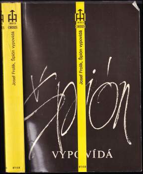 Josef Frolík: Špión vypovídá