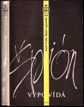 Josef Frolík: Špión vypovídá
