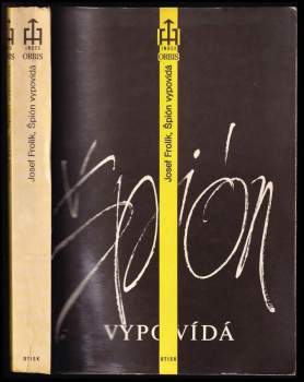 Josef Frolík: Špión vypovídá