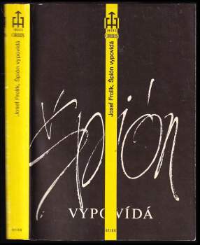 Špión vypovídá