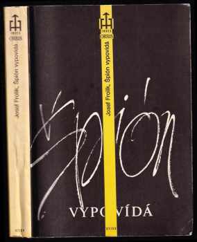 Špión vypovídá